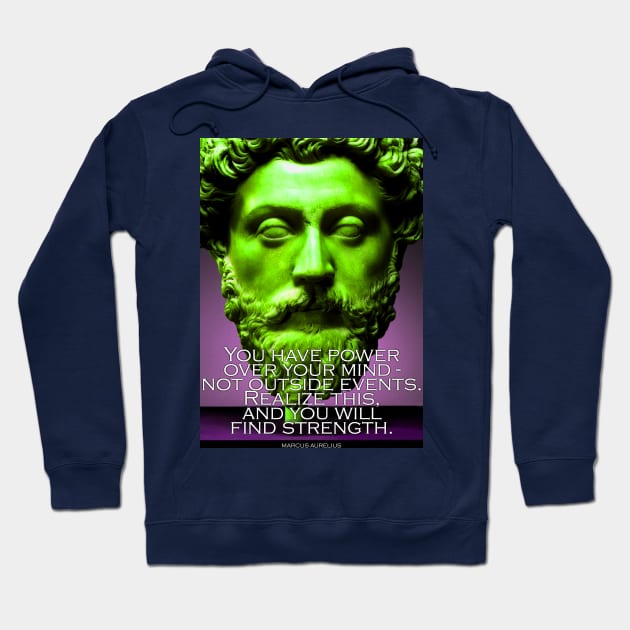 Marcus Aurelius Inspirational Quote 3 Hoodie by pahleeloola